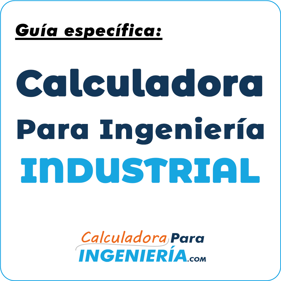 Calculadora para ingeniería industrial