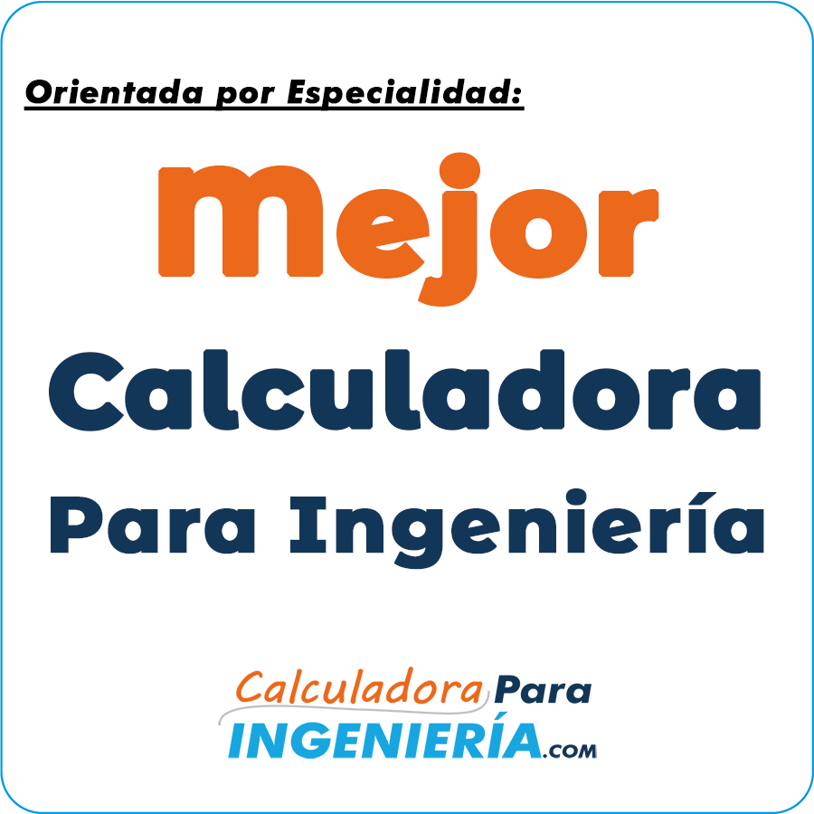 Mejor Calculadora para Ingeniería